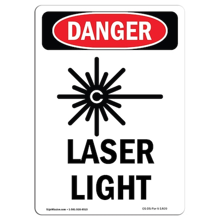 OSHA Danger Sign, Laser Light, 18in X 12in Rigid Plastic